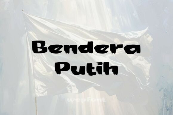 Bendera Putih: A Bold, Warm Typeface for Digital Design