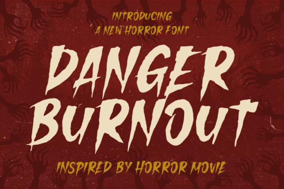 Danger Burnout Font: A Cinematic Typeface for Creative Makers