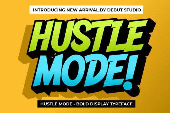 Hustle Mode Font – The Bold Typeface That Boosts Campaign Impact